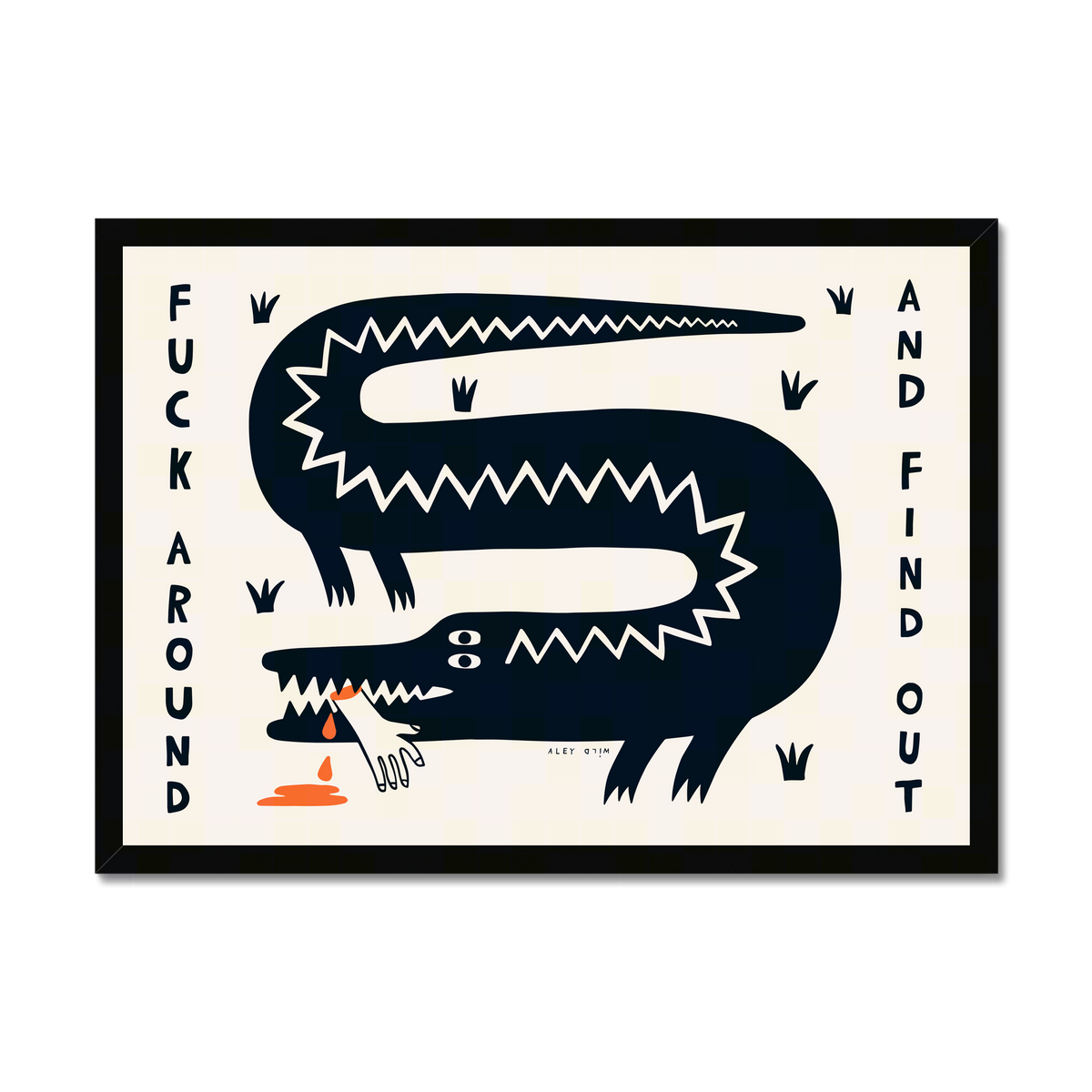 Fuck Around & Find Out Art Print