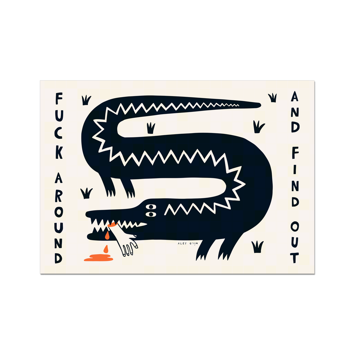 Fuck Around & Find Out Art Print