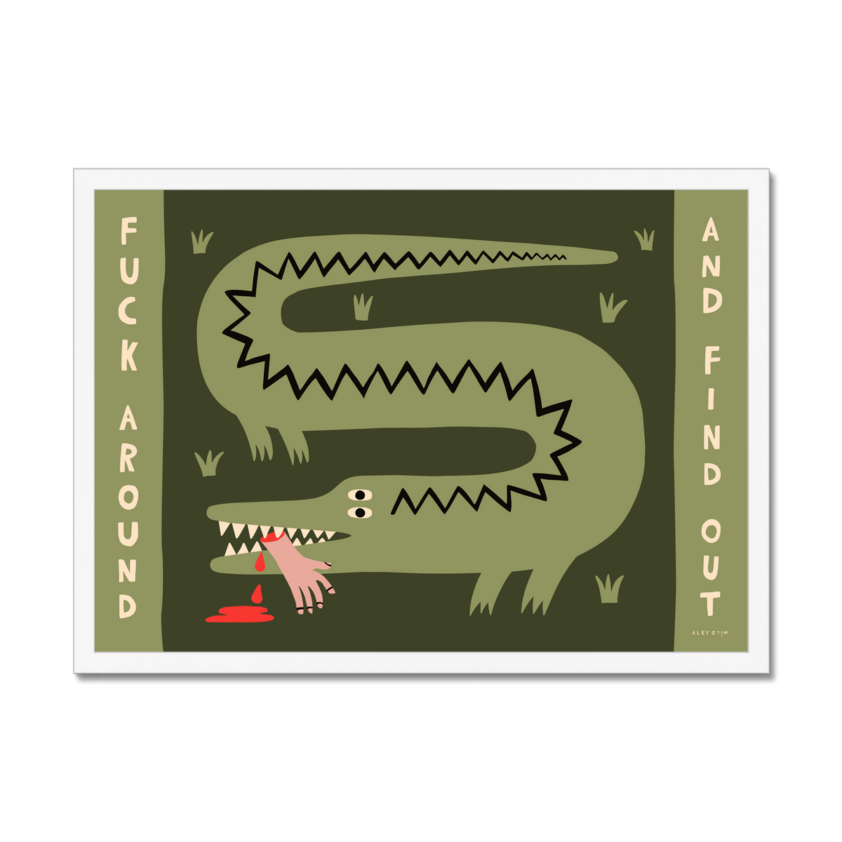 Fuck Around & Find Out Art Print