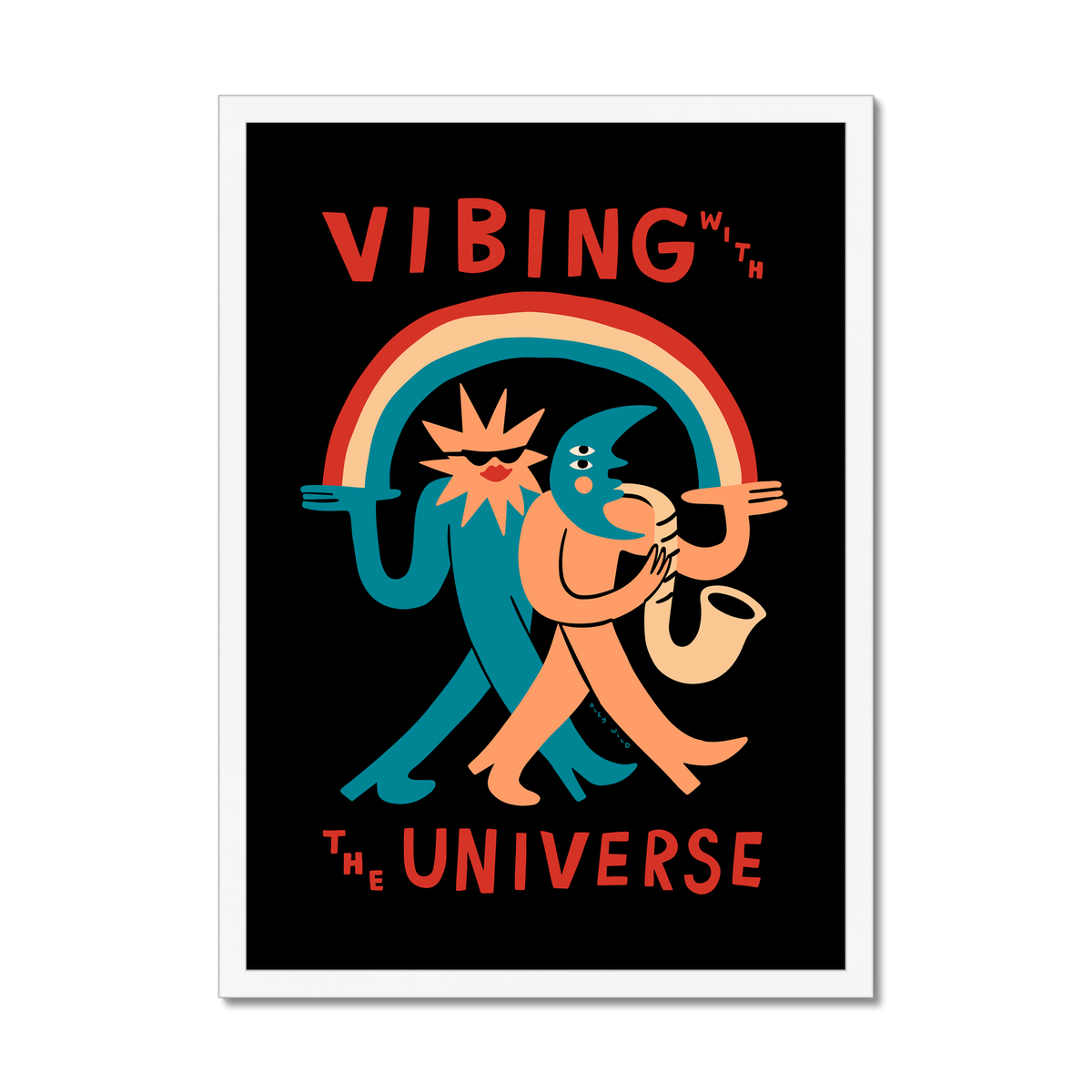 Vibing With The Universe Art Print