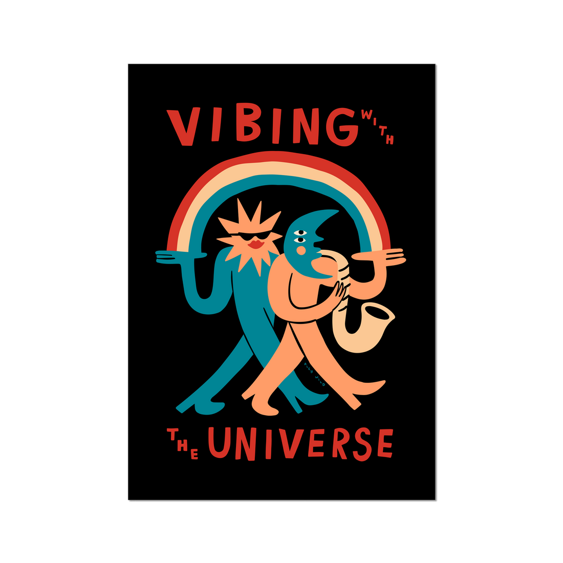 Vibing With The Universe Art Print